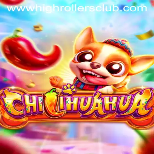 Unveiling the Excitement of CHILIHUAHUA: Dive into the High Rollers Club