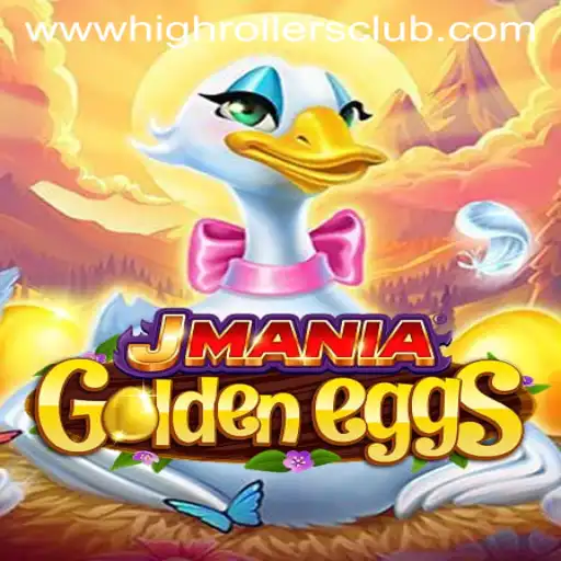 Exploring the Thrills of JManiaGoldenEggs: High Rollers Club