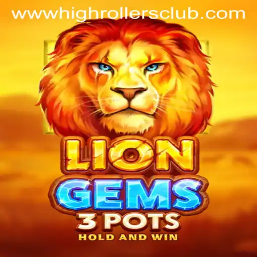 Discover the Excitement of LionGems3pots in the High Rollers Club