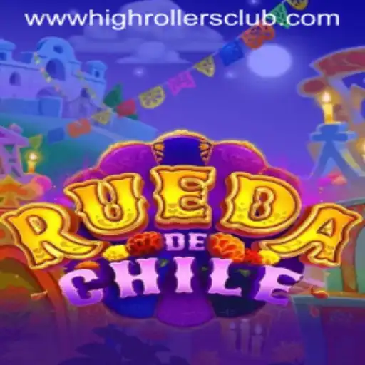 RuedaDeChile: Exploring the Exciting High Rollers Club